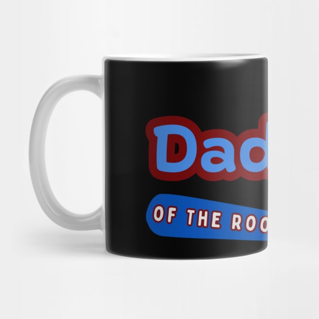 Daddy Of The Rookie by HALLSHOP